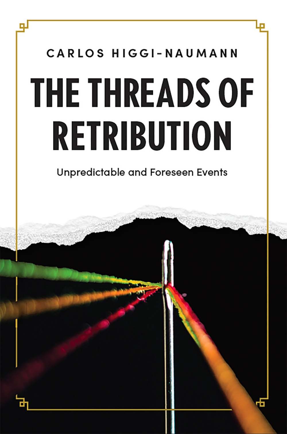 Carlos Higgi-Naumann - Threads of Retribution