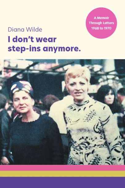 Diana Wilde self-published author I don't wear step-ins anymore book cover Diana Wilde self-published author I don't wear step-ins anymore book cover