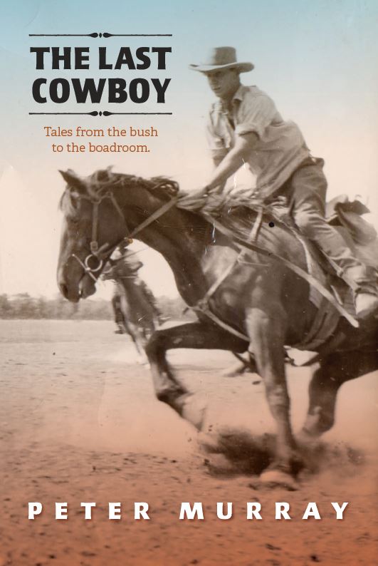 The Last Cowboy book Peter Murray author