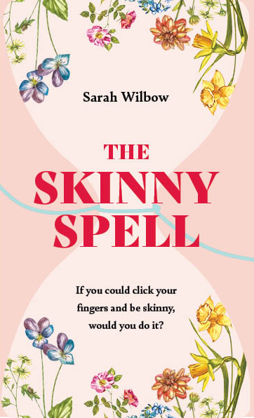 The Skinny Spell by self-published author Sarah Wilbow book cover