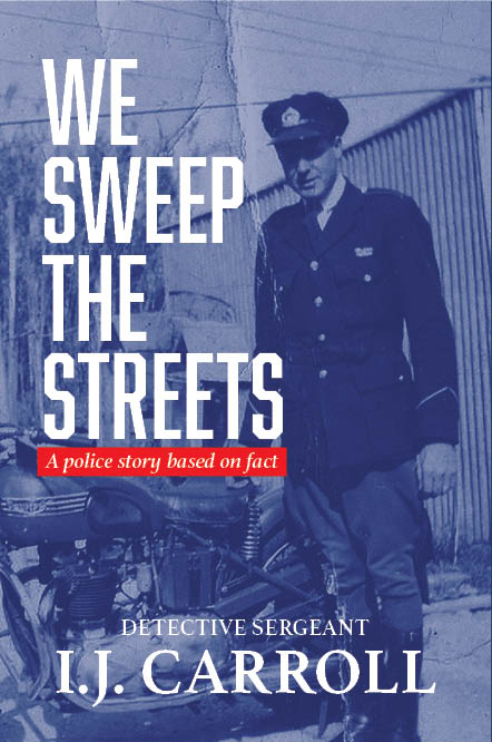 Ivor John Carroll self-published author We sweep the streets book cover