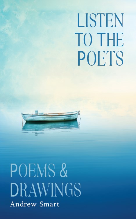 Andrew Smart self-published poet author Listen to the Poets book cover
