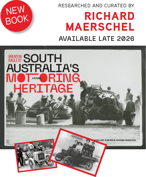 South Australia's  Motoring History bok by Richard Mareschel